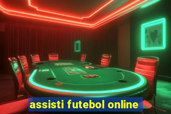 assisti futebol online